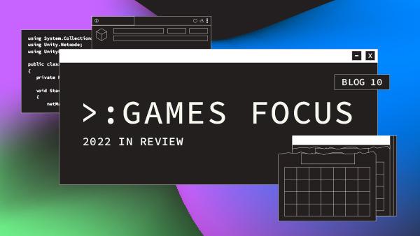 Games Focus: 2022 in review | Thumbnail image
