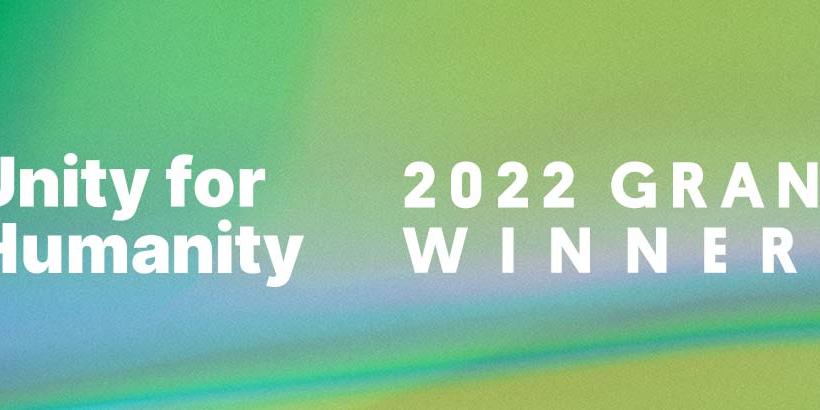 Unity for Humanity logo next to the words, "2022 Grant Winners"