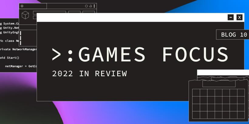Games Focus: 2022 in review | Hero image