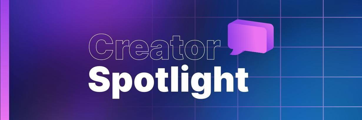 big bold letters reading Creator Spotlight on a purple grid background