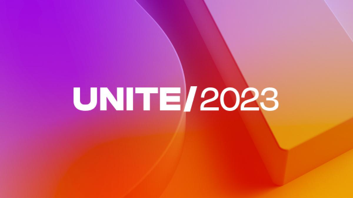 Unite 2023 Keynote recap